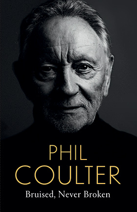 Music Man Phil Coulter Memoir: Bruised Never Broken